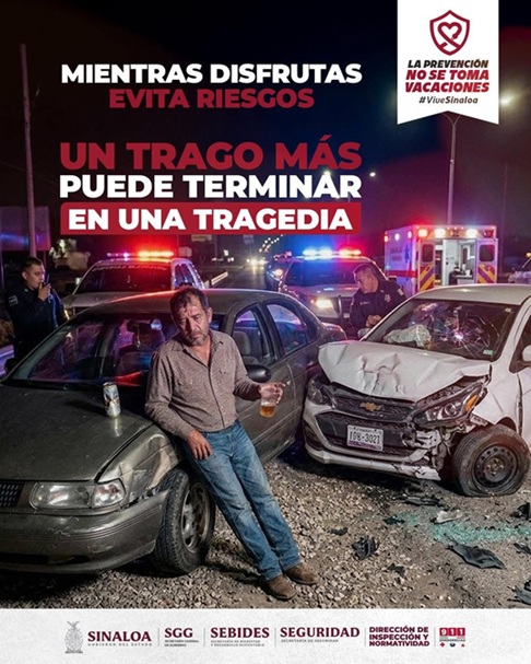 El Gobierno del Estado, por medio de SEBIDES, exhorta a los sinaloenses a poner en primer lugar la seguridad vial y abstenerse de beber alcohol al volante.